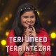Teri Umeed Tera Intezar - The Voice Kids - Karaoke Mp3 - Sneha Shankar