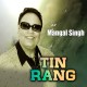Tin Rang - Karaoke Mp3 - Mangal Singh - Punjabi