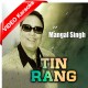 Tin Rang - Mp3 + VIDEO Karaoke - Mangal Singh - Punjabi