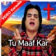 Tu Maaf Kar - Christian - Mp3 + VIDEO Karaoke - Pastor Francis Feroz