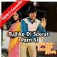 Tujhko Di Soorat Parri Si - Mp3 + VIDEO Karaoke - Punkaj Udhas
