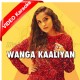 Wanga Kaliyan Te - Mp3 + VIDEO Karaoke - Asees Kaur