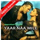 Yaar Na Mile - Improvised Version - Mp3 + VIDEO Karaoke - Jasmin Sandles - Honey Singh