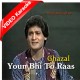 Youn Bhi To Raas - Ghazal - Mp3 + VIDEO Karaoke - Asad Amanat Ali
