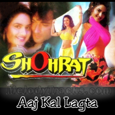 Aaj kal lagta nahi dil - Karaoke Mp3 - Kumar Sanu - Shohrat 1996