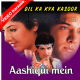Aashiqui mein har aashiq - Mp3 + VIDEO Karaoke - Kumar Sanu - Dil Ka Kya Kasoor