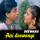Aisi deewangi dekhi nahi - Karaoke Mp3 - Kumar Sanu - Deewana