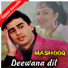 Deewana Dil Dhoonde Mashooq - Mp3 + VIDEO Karaoke - Mashooq - 1992 - Kumar Sanu