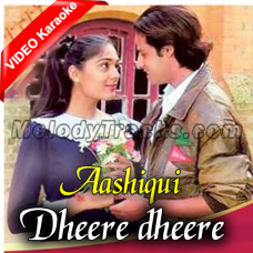 Dheere Dheere Se Meri Zindagi - Mp3 + VIDEO Karaoke - Aashiqui - 1990 - Kumar Sanu