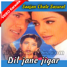 Dil Jane Jigar Tujh Pe - Mp3 + VIDEO Karaoke - Saajan Chale Sasural - 1996 - Kumar Sanu