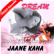 Jaane Kahan Le Ke Jay Zindagi - Mp3 + VIDEO Karaoke - Dreams - 2005 - Kumar Sanu