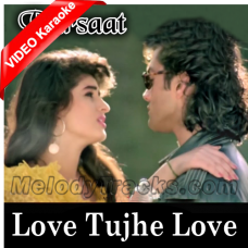 Love Tujhe Love Main Karta Hoon - Mp3 + VIDEO Karaoke - Barsaat - 1995 - Kumar Sanu