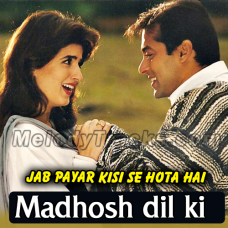 Madhosh Dil Ki Dhadkan - Karaoke Mp3 - Jab Pyar Kisi Se Hota Hai - 1998 - Kumar Sanu