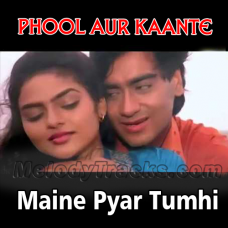 Maine Pyar Tumhi Se Kiya Hai - Karaoke Mp3 - Phool Aur Kaante - 1991 - Kumar Sanu