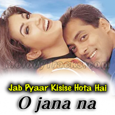 O Jana Na Jana - Karaoke Mp3 - Jab Pyar Kisi Se Hota Hai - 1998 - Kumar Sanu