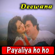 Payaliya Ho Ho Ho Ho - Karaoke Mp3 - Kumar Sanu - Deewana - 1992