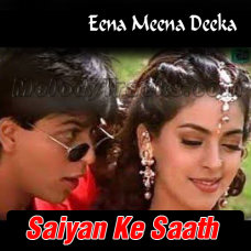 Saiyan Ke Saath Madhaiya Mein - Karaoke Mp3 - Eena Meena Deeka - 1994 - Kumar Sanu