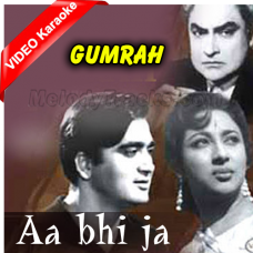 Aa bhi ja - Mp3 + VIDEO Karaoke - Mahendra Kapoor - Gumrah 1963