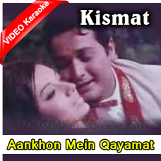 Aankhon mein qayamat ke kajal - Mp3 + VIDEO Karaoke - Mahendra - Kismat 1968