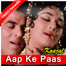 Aap Ke Paas Jo Aayega - Mp3 + VIDEO Karaoke - Mahendra Kapoor - Kaajal 1965