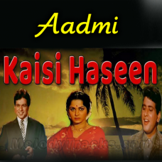 Kaisi Haseen Aaj - Karaoke Mp3 - Mahendra Kapoor - Aadmi 1968