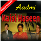 Kaisi Haseen Aaj - Mp3 + VIDEO Karaoke - Mahendra Kapoor - Aadmi 1968