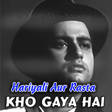 Kho gaya hai mera pyaar - Karaoke Mp3 - Mahendra Kapoor - Hariyali Aur Raasta