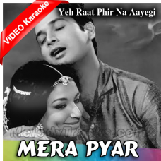 Mera pyar wo hai - Mp3 + VIDEO Karaoke - Mahendra Kapoor - Ye raat phir na aayegi