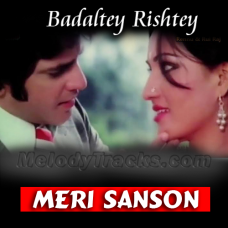 Meri Sanson Ko Jo Meheka - Karaoke Mp3 - Mahendra Kapoor - Badaltey Rishtey 1978