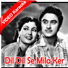 Dil dil se mila ker dekho - Mp3 + VIDEO Karaoke - Kishore Kumar