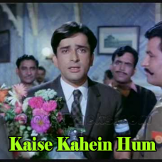 Kaise kahein hum pyar ne - Karaoke Mp3 - Version 1 - Kishore Kumar - Sharmeeli 1971