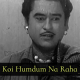 Koi humdum na raha - Karaoke Mp3 - Kishore Kumar