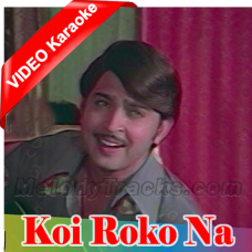 Koi Roko Na Deewane Ko - Mp3 + VIDEO Karaoke - Kishore Kumar
