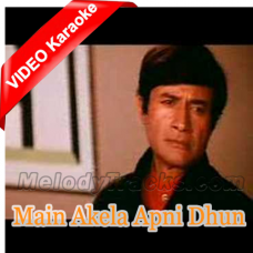 Main akela apni dhun mein - Mp3 + VIDEO Karaoke - Kishore Kumar - mann pasand