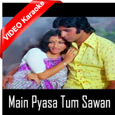 Main Pyasa Tum Sawan - Mp3 + VIDEO Karaoke - Kishore Kumar - Lata Mangeshkar