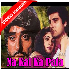Na Kal Ka Pata - Mp3 + VIDEO Karaoke - Kishore Kumar - Muqaddar Ka Faisla