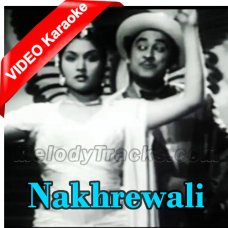 Nakhrewali - Mp3 + VIDEO Karaoke - Kishore Kumar