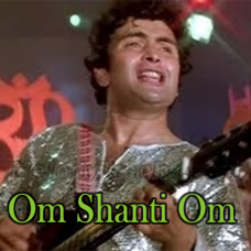 Om shanti om - Karaoke Mp3 - Kishore Kumar - karz