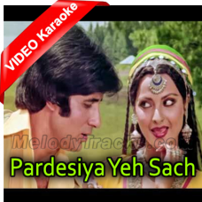 Pardesiya Yeh Sach Hai Piya - Mp3 + VIDEO Karaoke - Kishore Kumar - Natwarlal