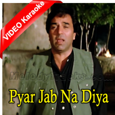 Pyar Jab Na Diya Ne - Mp3 + VIDEO Karaoke - Kishore Kumar