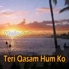 Teri qasam hum ko - Karaoke Mp3 - Kishore Kumar