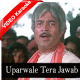 Uparwale Tera Jawab Nahin - Mp3 + VIDEO Karaoke - Avtaar - 1983 - Kishore Kumar