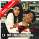 Ek Dil Tha Paas Mere - Mp3 + VIDEO Karaoke - Jab Pyar Kisi Se Hota Hai - 1998 - Kumar Sanu