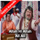Allah Hi Allah Ali Ali - Mp3 + VIDEO Karaoke - Mohammad Aziz - Kala Dhanda Gore Log