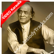 Ab Ke Hum Bichrey to - Revised Version - Mp3 + VIDEO Karaoke - Mehdi Hassan
