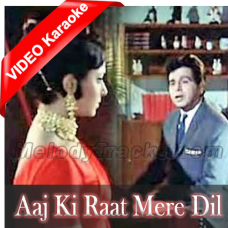 Aaj ki raat mere dil ki slami - Mp3 + VIDEO Karaoke - Ram aur Shyam - Rafi
