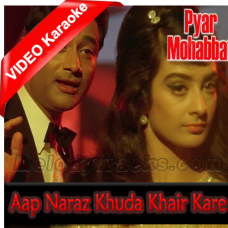 Aap naraz khuda khair kare - Mp3 + VIDEO Karaoke - Pyar Mohabbat (1966) - Rafi
