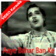 Aaye bahar ban ke - Mp3 + VIDEO Karaoke - Rajhath (1956) - Rafi