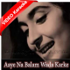 Aaye na balam wada karke - Mp3 + VIDEO Karaoke - Shabab - Rafi