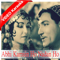 Abhi kamsin ho nadan ho - Mp3 + VIDEO Karaoke - Aaya toofan (1964) - Rafi